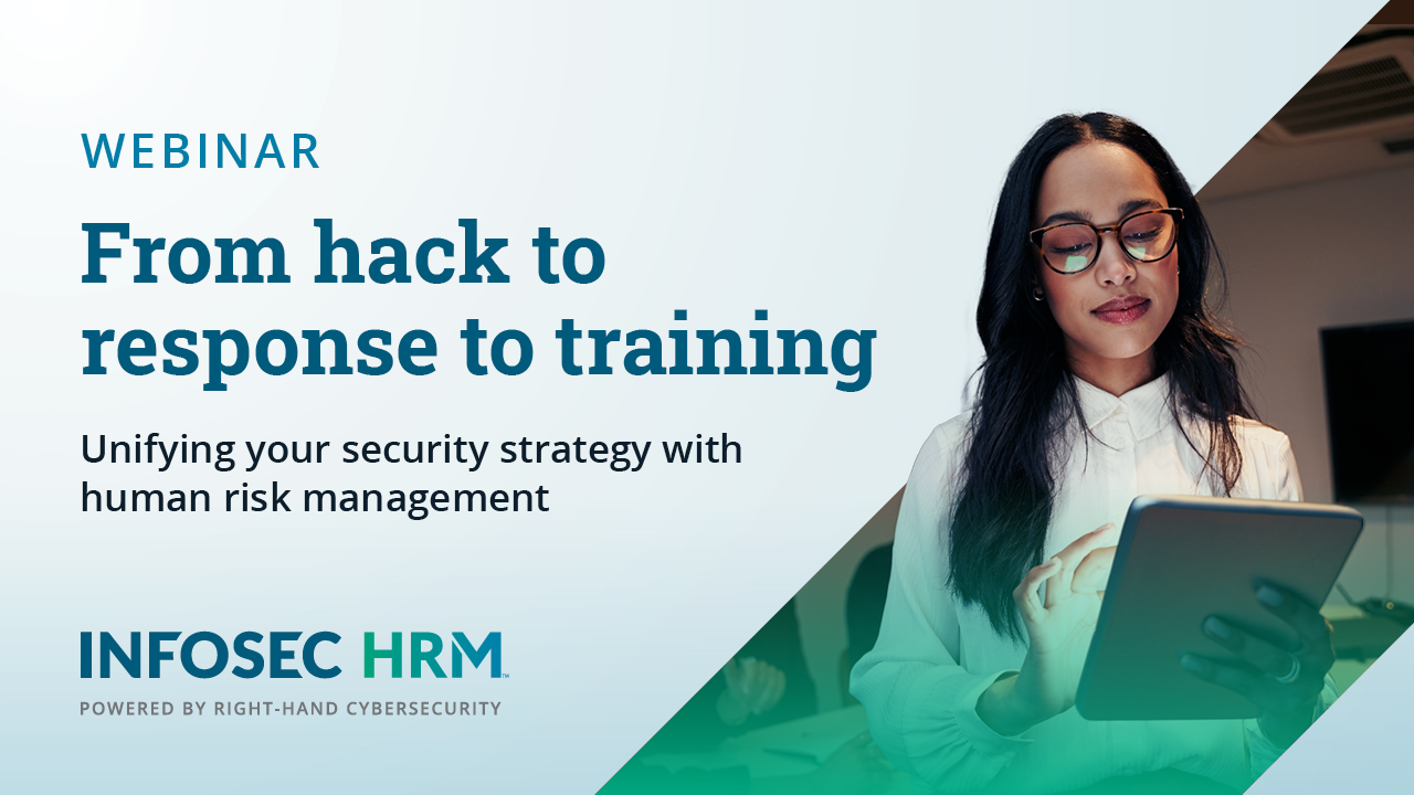 From hack to response to training: Unifying your security strategy with human risk management
