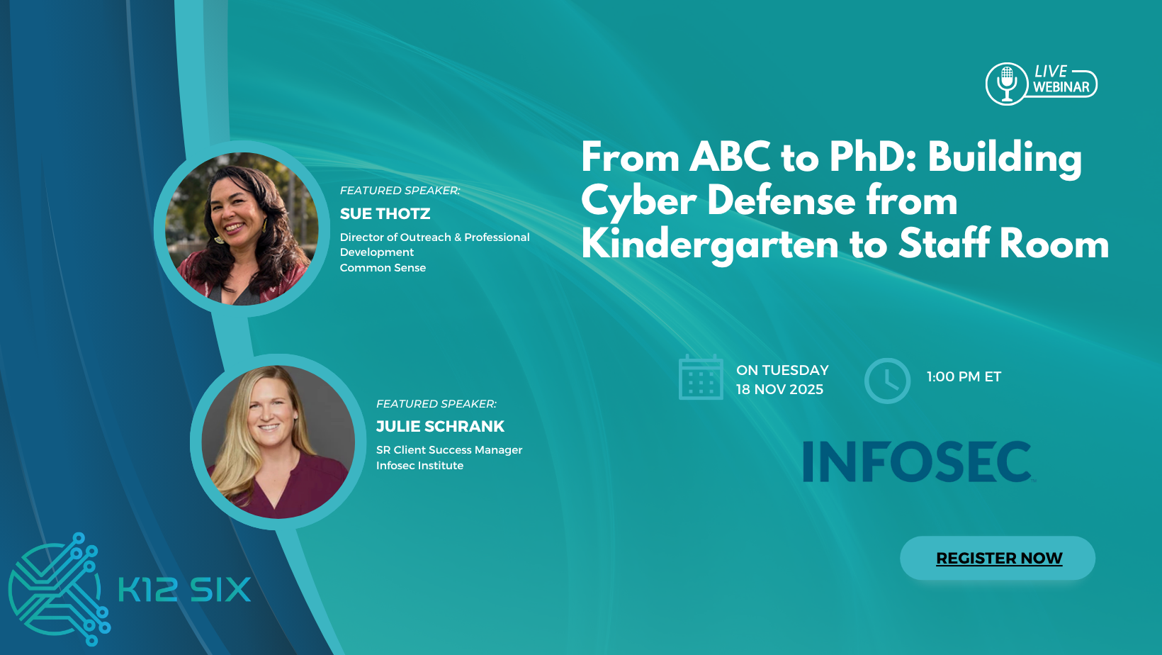 From ABC to PhD: Building K-12 Cyber Defense from Kindergarten to Staff Room